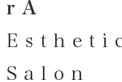 rA
Esthetic
Salon